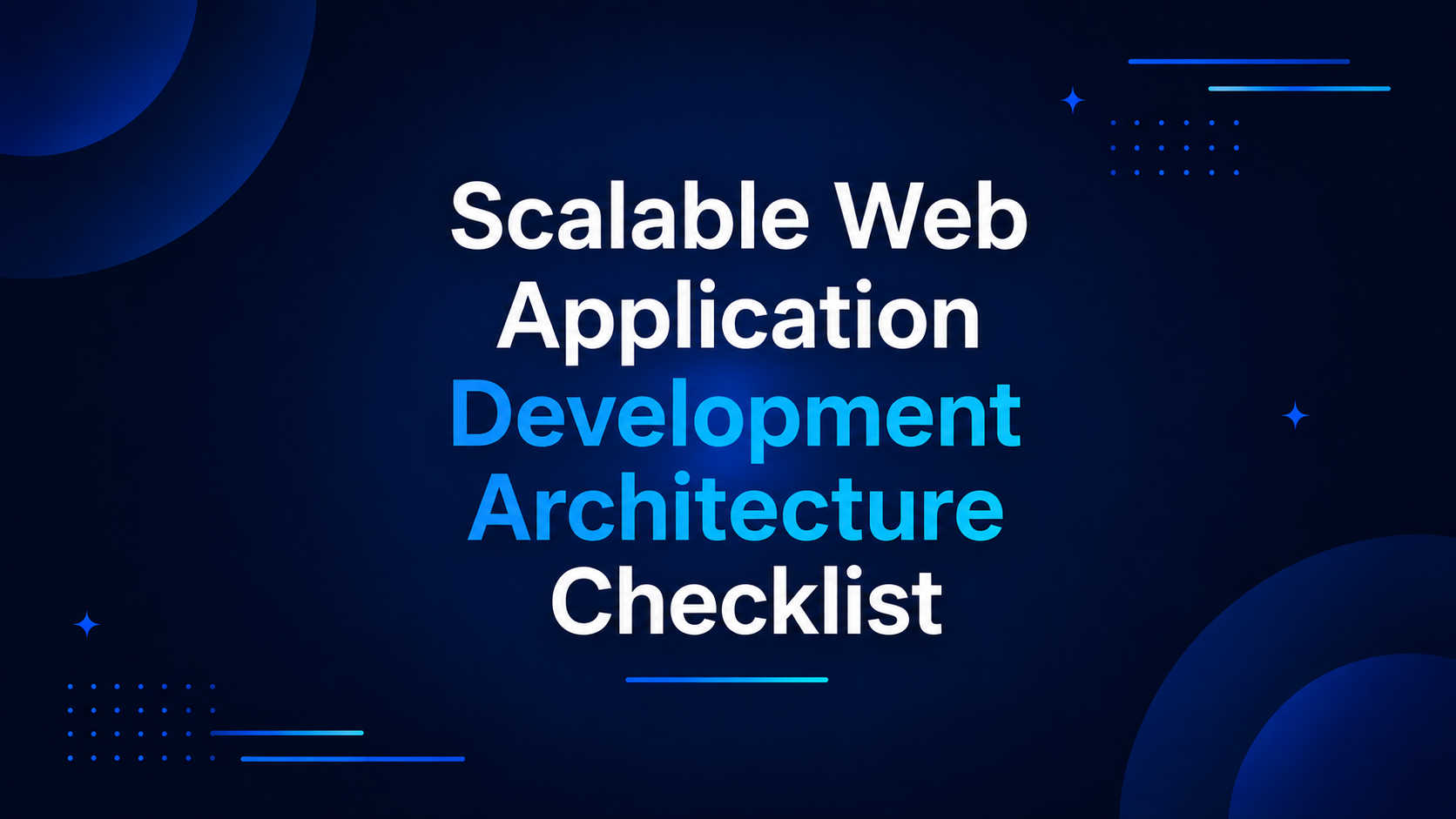 Scalable Web Application Architecture Checklist