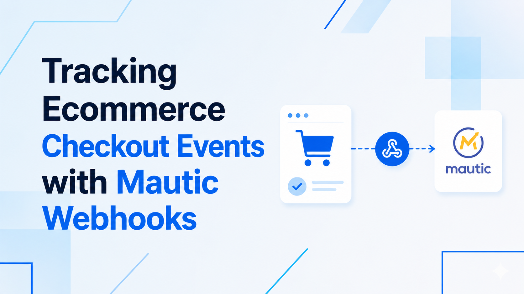 Mautic Checkout Event Tracking | Prakash Tank