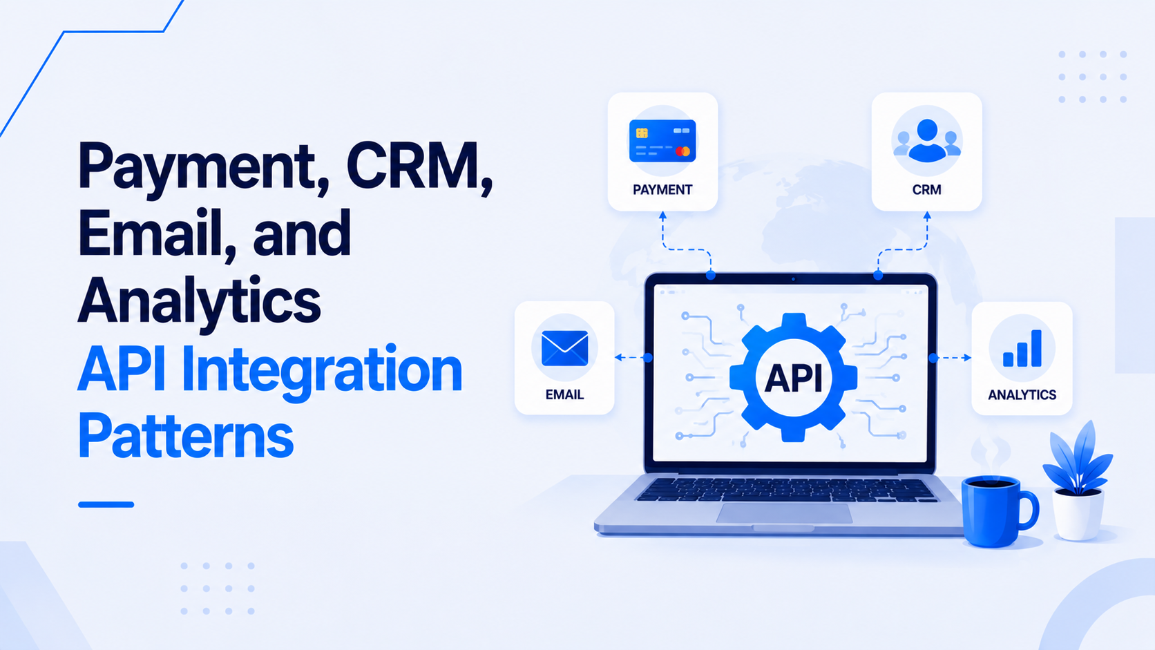 Common API Integration Patterns Explained